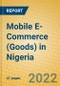 Mobile E-Commerce (Goods) in Nigeria - Product Thumbnail Image