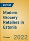 Modern Grocery Retailers in Estonia - Product Image