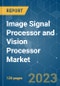 Image Signal Processor and Vision Processor Market - Growth, Trends, COVID-19 Impact, and Forecasts (2022 - 2027) - Product Image