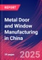 Metal Door and Window Manufacturing in China - Industry Market Research Report - Product Thumbnail Image