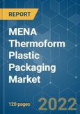 MENA Thermoform Plastic Packaging Market - Growth, Trends, COVID-19 Impact, and Forecasts (2022 - 2027)- Product Image