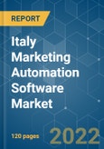Italy Marketing Automation Software Market - Growth, Trends, COVID-19 Impact, and Forecasts (2022 - 2027)- Product Image