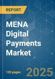 MENA Digital Payments - Market Share Analysis, Industry Trends & Statistics, Growth Forecasts (2025 - 2030)- Product Image