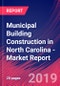 Municipal Building Construction in North Carolina - Industry Market Research Report - Product Thumbnail Image