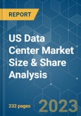 US Data Center Market Size & Share Analysis - Growth Trends & Forecasts (2023 - 2028)- Product Image
