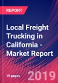 Local Freight Trucking in California - Industry Market Research Report- Product Image