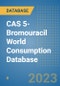 CAS 5-Bromouracil World Consumption Database - Product Image