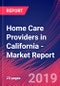 Home Care Providers in California - Industry Market Research Report - Product Thumbnail Image