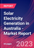 Solar Electricity Generation in Australia - Industry Market Research Report- Product Image