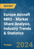 Europe Aircraft MRO - Market Share Analysis, Industry Trends & Statistics, Growth Forecasts 2019 - 2029- Product Image