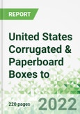 United States Corrugated & Paperboard Boxes to 2026- Product Image