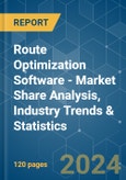 Route Optimization Software - Market Share Analysis, Industry Trends & Statistics, Growth Forecasts 2019 - 2029- Product Image