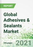 Global Adhesives & Sealants Market 2021-2030- Product Image