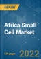 Africa Small Cell Market - Growth, Trends, COVID-19 Impact, and Forecasts (2022 - 2027) - Product Image