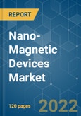 Nano-Magnetic Devices Market - Growth, Trends, COVID-19 Impact, and Forecasts (2022 - 2027)- Product Image