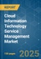 Cloud Information Technology Service Management (ITSM) - Market Share Analysis, Industry Trends & Statistics, Growth Forecasts (2025 - 2030) - Product Image