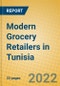 Modern Grocery Retailers in Tunisia - Product Image