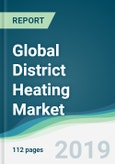 Global District Heating Market - Forecasts from 2019 to 2024- Product Image