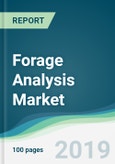 Forage Analysis Market - Forecasts from 2019 to 2024- Product Image