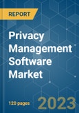 Privacy Management Software Market - Growth, Trends, COVID-19 Impact, and Forecasts (2022 - 2027)- Product Image