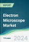 Electron Microscope Market - Forecasts from 2024 to 2029 - Product Thumbnail Image