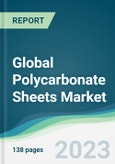Global Polycarbonate Sheets Market - Forecasts from 2019 to 2024- Product Image