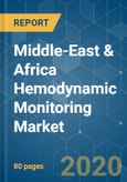 Middle-East & Africa Hemodynamic Monitoring Market - Growth, Trends, and Forecasts (2020 - 2025)- Product Image