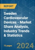 Sweden Cardiovascular Devices - Market Share Analysis, Industry Trends & Statistics, Growth Forecasts 2019 - 2029- Product Image