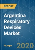 Argentina Respiratory Devices Market - Growth, Trends, and Forecasts (2020 - 2025)- Product Image