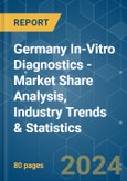 Germany In-Vitro Diagnostics - Market Share Analysis, Industry Trends & Statistics, Growth Forecasts 2019 - 2029- Product Image