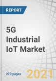 5G Industrial IoT Market by Component (Hardware, Solutions, and Services), Organization Size, Application (Predictive Maintenance, Business Process Optimization), End User (Process Industries and Discrete Industries) and Region - Global Forecast to 2026- Product Image