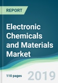 Electronic Chemicals and Materials Market - Forecasts from 2018 to 2023- Product Image