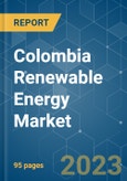 Colombia Renewable Energy Market - Growth, Trends, and Forecasts (2023-2028)- Product Image