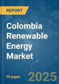 Colombia Renewable Energy Market - Growth, Trends, and Forecasts (2023-2028)- Product Image