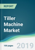 Tiller Machine Market - Forecasts from 2019 to 2024- Product Image