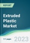 Extruded Plastic Market - Forecasts from 2023 to 2028 - Product Image