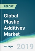 Global Plastic Additives Market - Forecasts from 2019 to 2024- Product Image