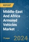 Middle-East And Africa Armored Vehicles - Market Share Analysis, Industry Trends & Statistics, Growth Forecasts 2019 - 2029 - Product Thumbnail Image