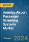 America Airport Passenger Screening Systems - Market Share Analysis, Industry Trends & Statistics, Growth Forecasts 2019 - 2029 - Product Thumbnail Image