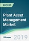 Plant Asset Management Market - Forecasts from 2019 to 2024 - Product Thumbnail Image