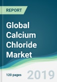 Global Calcium Chloride Market - Forecasts from 2019 to 2024- Product Image