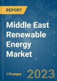 Middle East Renewable Energy Market - Growth, Trends, and Forecasts (2023-2028)- Product Image