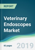 Veterinary Endoscopes Market - Forecasts from 2019 to 2024- Product Image