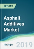 Asphalt Additives Market - Forecasts from 2018 to 2023- Product Image