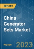 China Generator Sets Market - Growth, Trends, COVID-19 Impact, and Forecasts (2023-2028)- Product Image