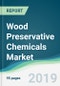 Wood Preservative Chemicals Market - Forecasts from 2019 to 2024 - Product Thumbnail Image