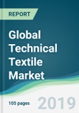 Global Technical Textile Market - Forecasts from 2019 to 2024- Product Image