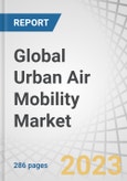 Global Urban Air Mobility Market by Component (Infrastructure Solutions, Platform), Platform Operation (Piloted, Autonomous), Range (Intercity, Intracity), Platform Architecture, Systems, End User and Region - Forecast To 2030- Product Image