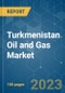 Turkmenistan Oil and Gas Market - Growth, Trends, COVID-19 Impact, and Forecasts (2022 - 2027) - Product Thumbnail Image