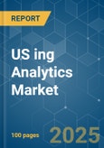 US Marketing Analytics Market - Market Share Analysis, Industry Trends & Statistics, Growth Forecasts (2025 - 2030)- Product Image